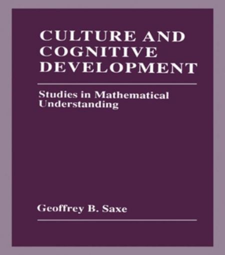 Picture of Culture and Cognitive Development: Studies in Mathematical Understanding