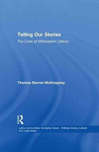 Picture of Telling Our Stories: The Lives of Latina Women