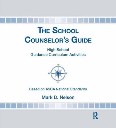 Picture of The School Counselor's Guide: High School Guidance Curriculum Activities