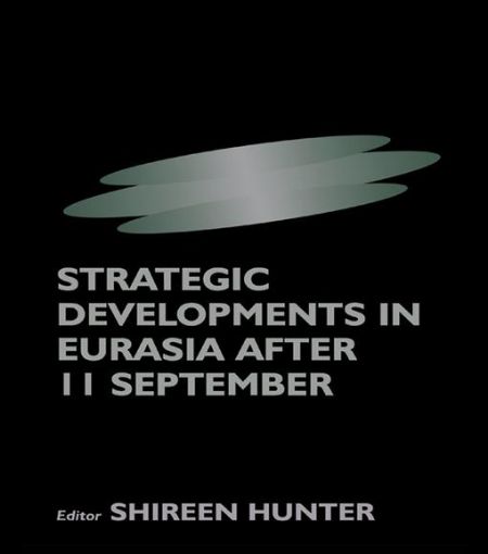 Picture of Strategic Developments in Eurasia After 11 September