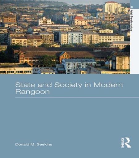 Picture of State and Society in Modern Rangoon