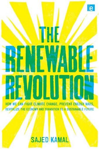 Picture of The Renewable Revolution: How We Can Fight Climate Change, Prevent Energy Wars, Revitalize the Economy and Transition to a Sustainable Future