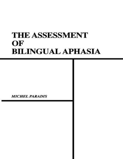 Picture of The Assessment of Bilingual Aphasia