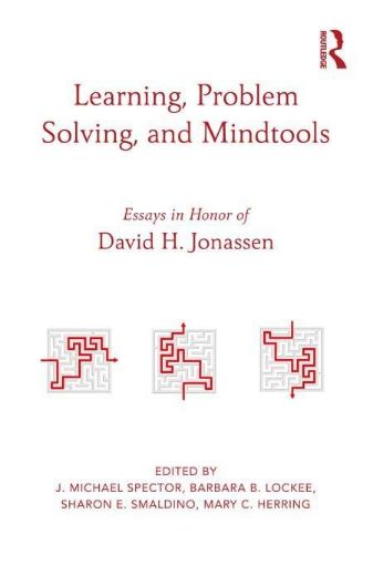 Picture of Learning, Problem Solving, and Mindtools: Essays in Honor of David H. Jonassen