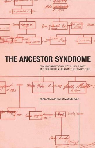 Picture of The Ancestor Syndrome: Transgenerational Psychotherapy and the Hidden Links in the Family Tree