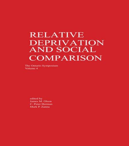 Picture of Relative Deprivation and Social Comparison: The Ontario Symposium, Volume 4