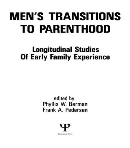 Picture of Men's Transitions To Parenthood: Longitudinal Studies of Early Family Experience