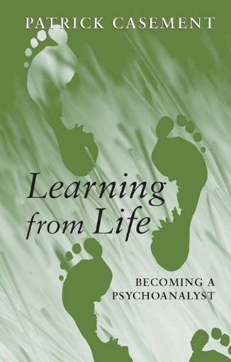 Picture of Learning from Life: Becoming a Psychoanalyst