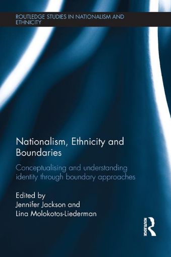 Picture of Nationalism, Ethnicity and Boundaries: Conceptualising and understanding identity through boundary approaches