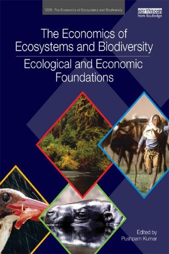 Picture of The Economics of Ecosystems and Biodiversity: Ecological and Economic Foundations
