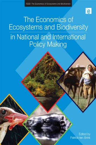 Picture of The Economics of Ecosystems and Biodiversity in National and International Policy Making