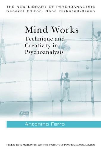Picture of Mind Works: Technique and Creativity in Psychoanalysis