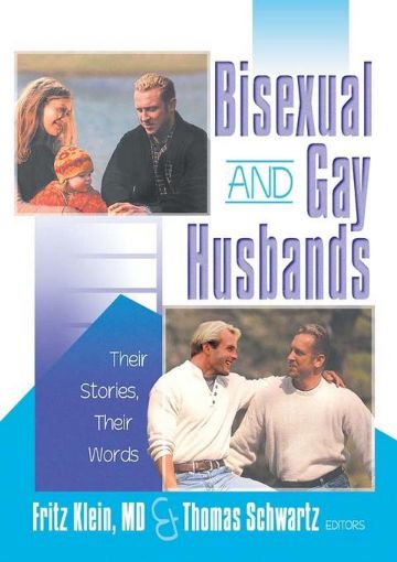 Picture of Bisexual and Gay Husbands: Their Stories, Their Words