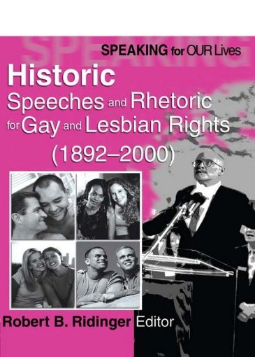 Picture of Speaking for Our Lives: Historic Speeches and Rhetoric for Gay and Lesbian Rights (1892-2000)