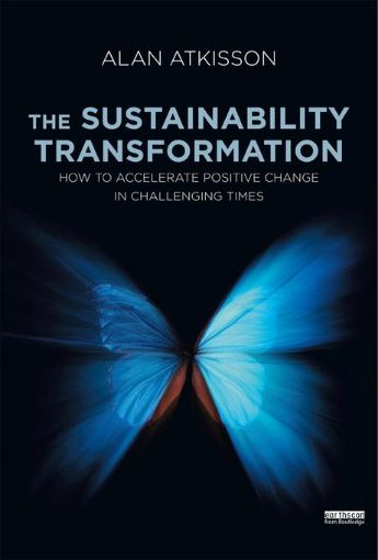 Picture of The Sustainability Transformation: How to Accelerate Positive Change in Challenging Times