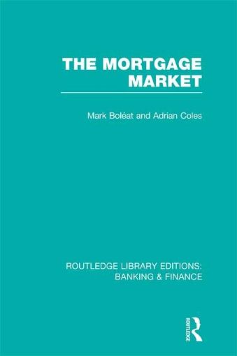 Picture of Mortgage Market (Rle Banking & Finance): Theory and Practice of Housing Finance