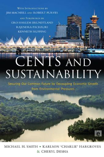 Picture of Cents and Sustainability: Securing Our Common Future by Decoupling Economic Growth from Environmental Pressures