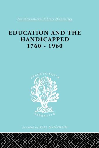 Picture of Education and the Handicapped 1760 - 1960