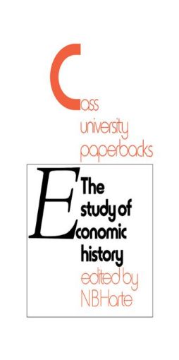 Picture of Study of Economic History: Collected Inaugural Lectures 1893-1970