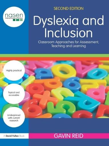 Picture of Dyslexia and Inclusion: Classroom Approaches for Assessment, Teaching and Learning