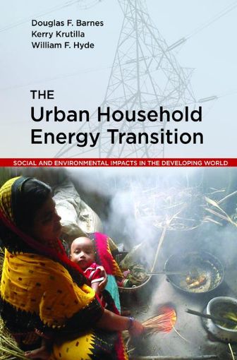 Picture of The Urban Household Energy Transition: Social and Environmental Impacts in the Developing World