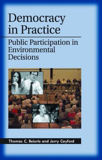 Picture of Democracy in Practice: Public Participation in Environmental Decisions