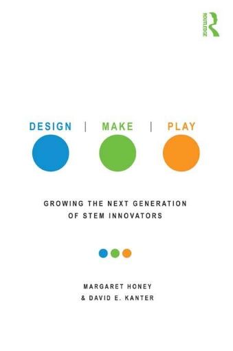 Picture of Design, Make, Play: Growing the Next Generation of STEM Innovators