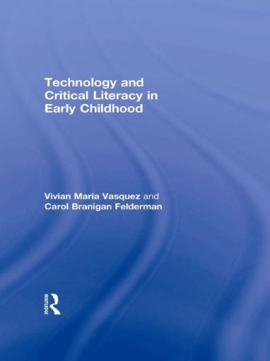 Picture of Technology and Critical Literacy in Early Childhood