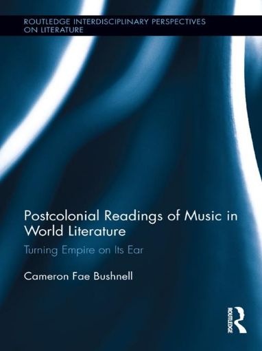 Picture of Postcolonial Readings of Music in World Literature