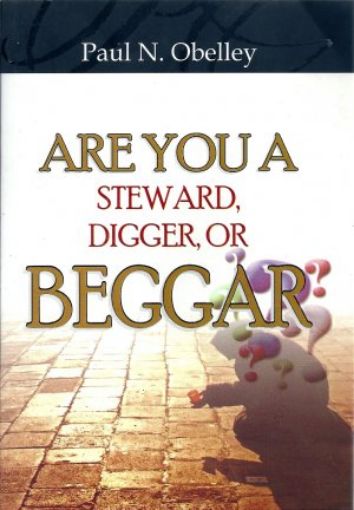 Picture of Are You A Steward, Digger Or  Beggar