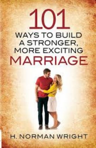 Picture of 101 Ways To Build A Stronger, More Exciting Marriage
