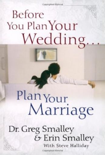 Picture of Before You Plan Your Wedding...Planyour Marriage