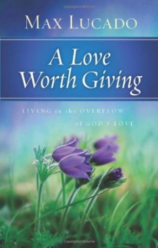 Picture of A Love Worth Giving