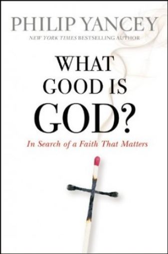 Picture of What Good Is God?