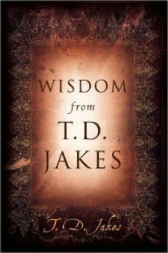 Picture of Wisdom From T. D. Jakes