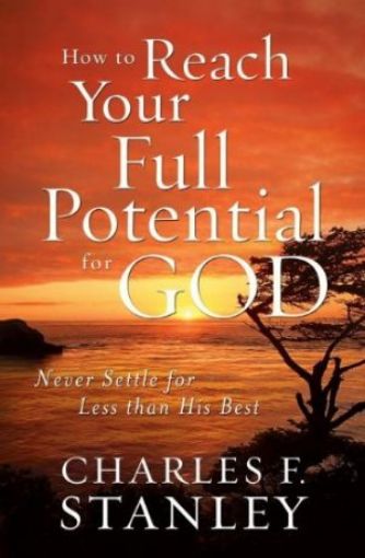 Picture of How To Reach Your Full Potential For God
