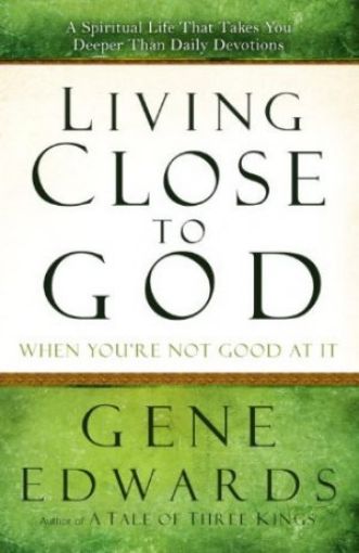 Picture of Living Close To God