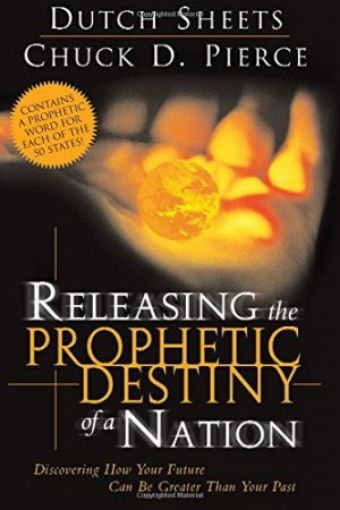 Picture of Releasing The Prophetic Destiny Of A Nation