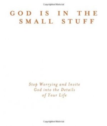Picture of God Is In The Small Stuff For Tough Times