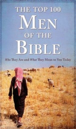 Picture of The Top 100 Men Of The Bible