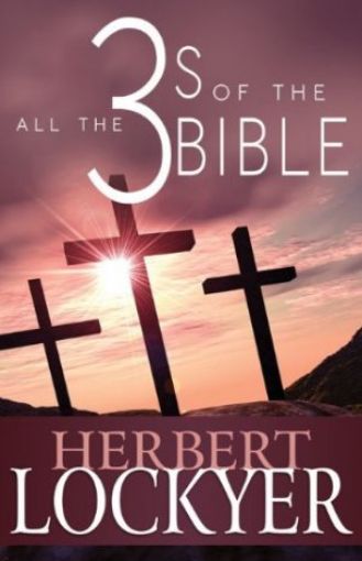 Picture of All The 3S Of The Bible