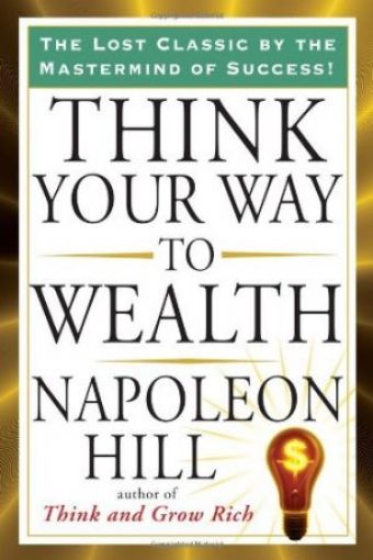 Picture of Think Your Way To Wealth