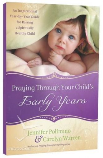 Picture of Praying Through Your Child's Early Years