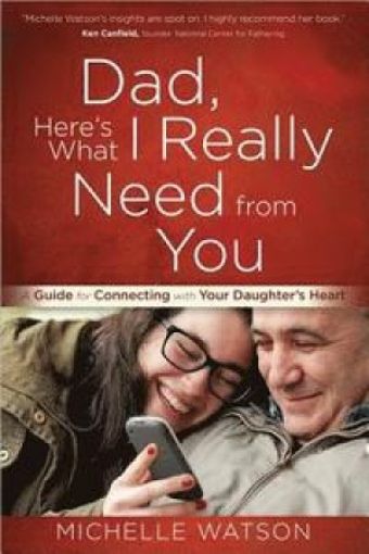 Picture of Dad, Here's What I Really Need From You