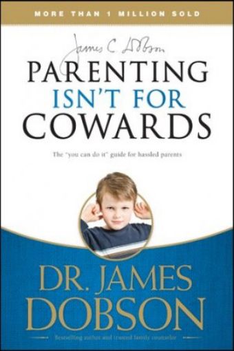 Picture of Parenting Isn't For Cowards