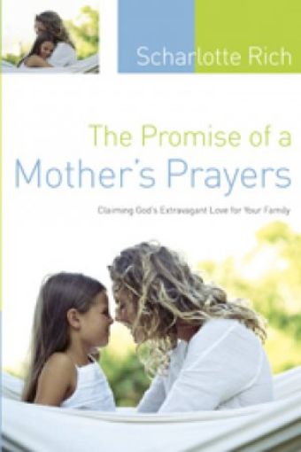 Picture of The Promise Of A Mother's Prayer