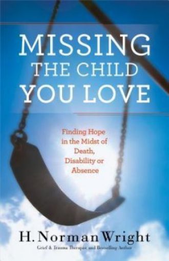 Picture of Missing The Child You Love