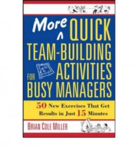 Picture of More Quick Team Building Activities For Busy Managers