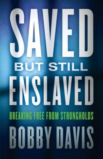 Picture of Saved But Still Enslaved: Breaking Free From Strongholds