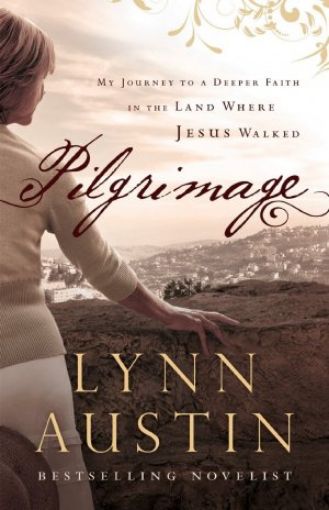 Picture of Pilgrimage: My Journey To A Deeper Faith In The Land Where Jesus Walked